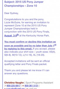 The email that I received informing me that I had qualified for the finals on my pony jumper, Lizzie McGuire.
